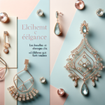 Éclat et Élégance : Les Boucles d’Oreilles Chic qui Font Tendance